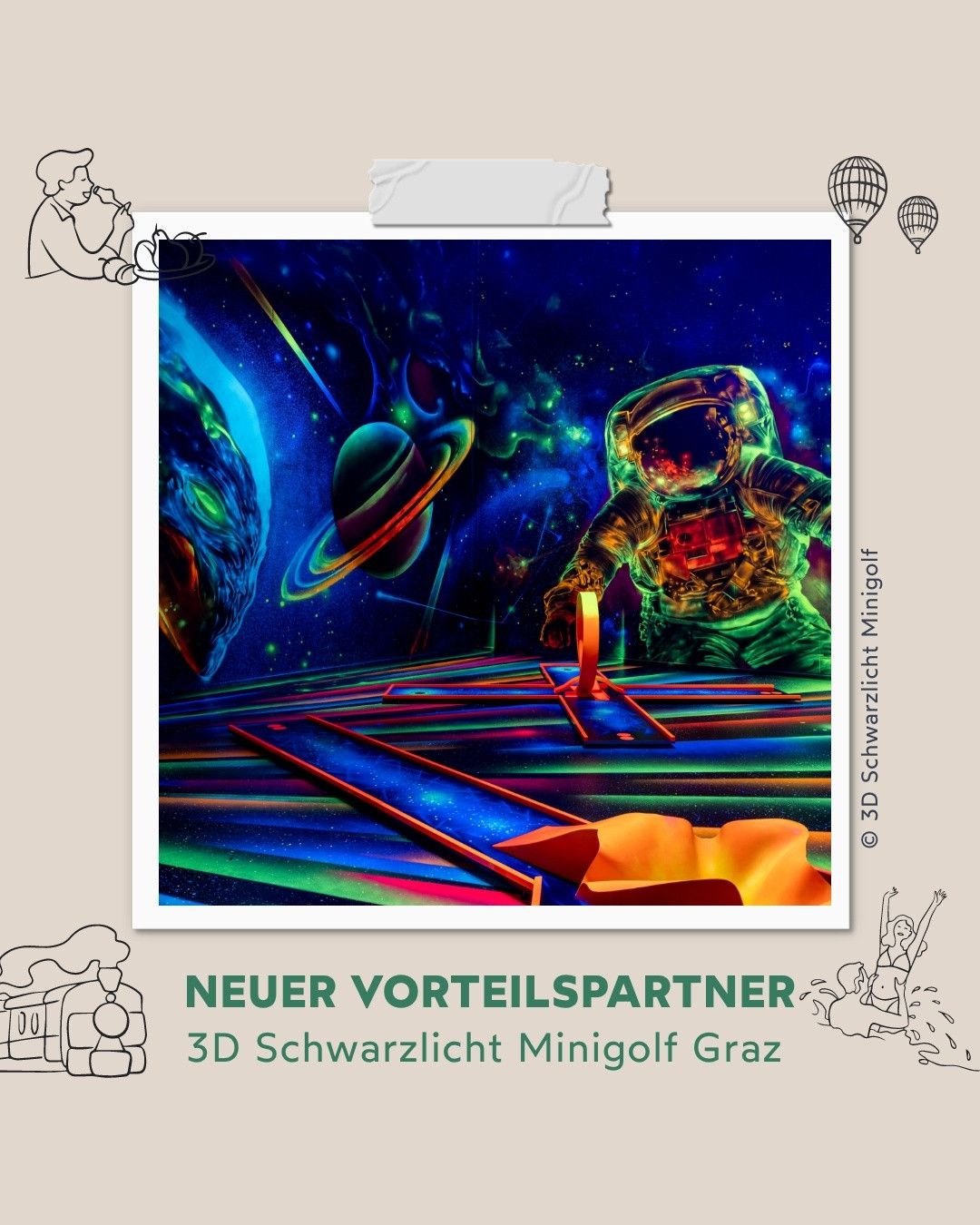 Das Bild zeigt eine futuristische Szene mit einem Astronauten auf einem leuchtenden, mehrfarbigen Minigolfplatz mit Saturn im Hintergrund. Der Text unten lautet 'Neuer Vorteilspartner 3D Schwarzlicht Minigolf Graz'.