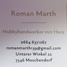 A business card for Roman Marth, a hobbyist craftsman with heart. It includes a phone number, email address, and address.