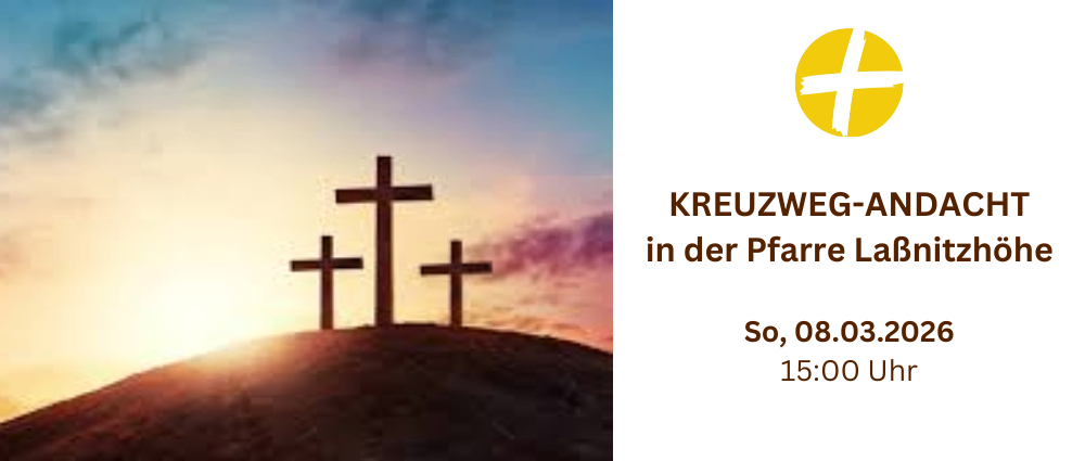 Drei Kreuze auf einem Hügel bei Sonnenuntergang. Darunter steht 'Kreuzweg-Andacht in der Pfarre Labnit, So, 08.03.2026, 15:00 Uhr.'