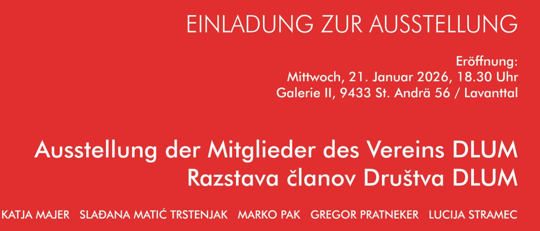 Roter Hintergrund mit weißem Text 'EINLADUNG ZU' oben. Darunter 'Ausstellung der Mitglieder der Raztava clanc'. Kontaktdaten, 'Mesto ocbca Maribor' und Logo 'dlum'. Musikalische U. Einleitende Worte: Kulturreferent. Kontakt: Stadt. Tel. 04358 2710-40, E-Mail.
