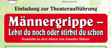 Plakat für die Theatergruppe Maria Rojach. Das Stück 'Mannergrisse' von Jennifer Hülser wird vorgestellt. Der Spielplan umfasst Aufführungen am 7., 14., 15., 21. und 22. März 2026. Tickets sind erhältlich.