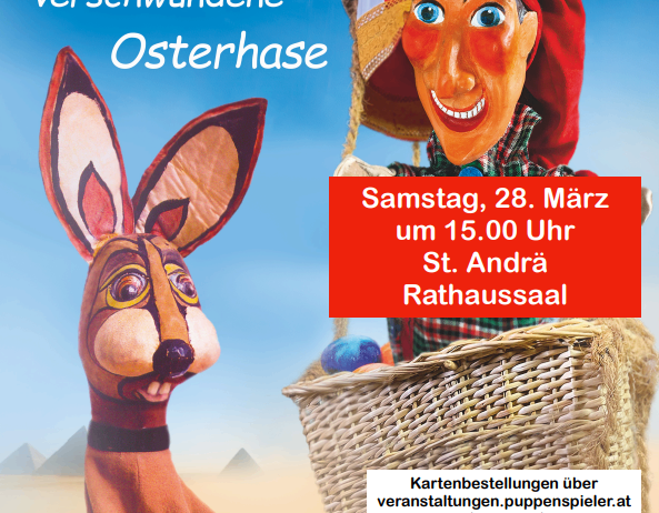 Plakat für die Veranstaltung Kasperl und der verschwundene Osterhase, Samstag, 28. März um 15:00 Uhr im St. Andrä Rathaussaal. Tickets über veranstaltungen.puppenspieler.at erhältlich.