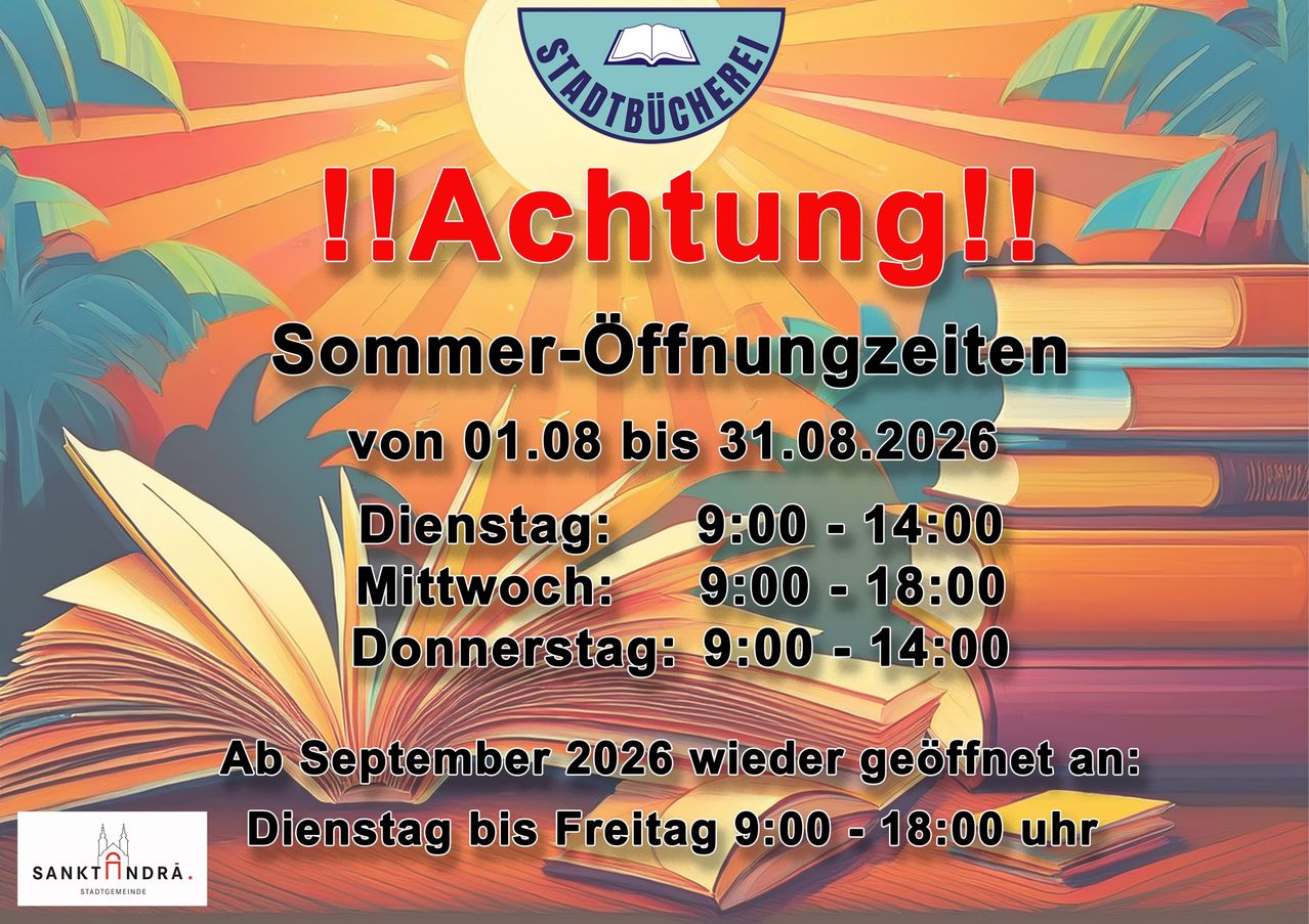 Plakat mit den Öffnungszeiten der Bibliothek im Sommer, vom 1. August bis 31. August 2026. Öffnungszeiten sind Dienstag bis Donnerstag von 9:00 bis 14:00 Uhr, ab September 2026 von Dienstag bis Freitag von 9:00 bis 18:00 Uhr.