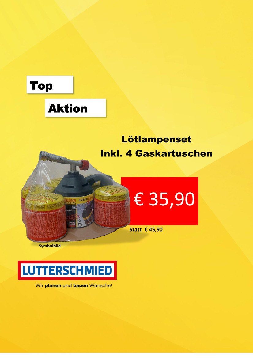 Werbebanner für Lutterschmied mit einem Lötbrenner-Set mit vier Gaskartuschen für 35,90 Euro, reduziert von 45,90 Euro. Symbolbild. Der Slogan 'Wir planen und bauen Wünsche!' ist zu sehen.