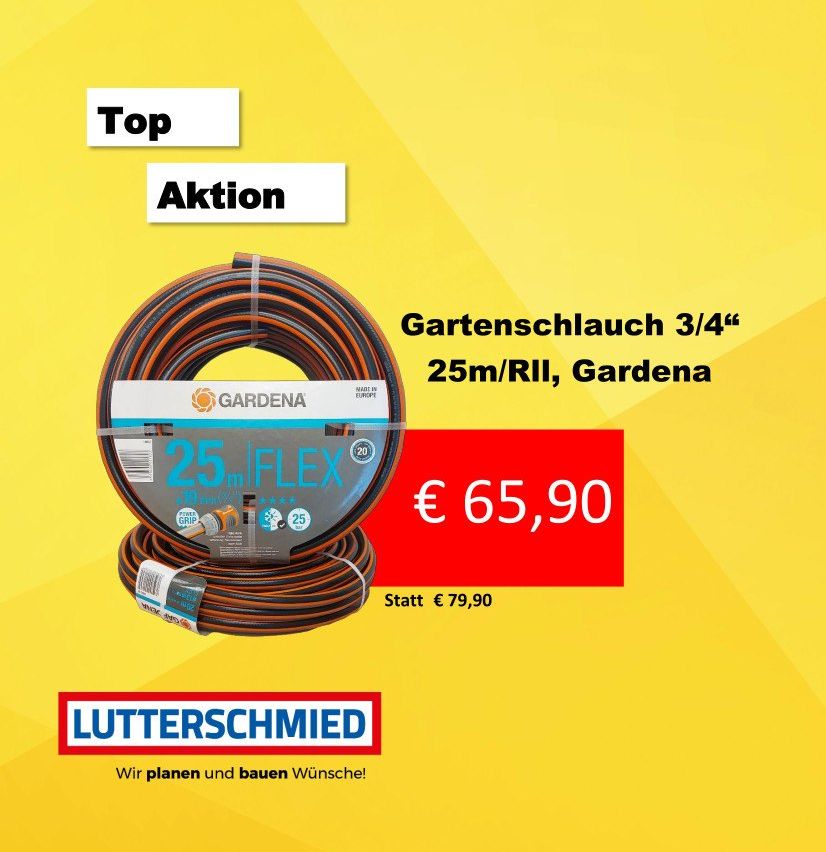 Ein Werbebanner für eine Top-Aktion mit einem 25m/RII Gardena-Schlauch zum Preis von 65,90 Euro. Der ursprüngliche Preis betrug 79,90 Euro. Das Banner ist gelb mit weißen Texten.