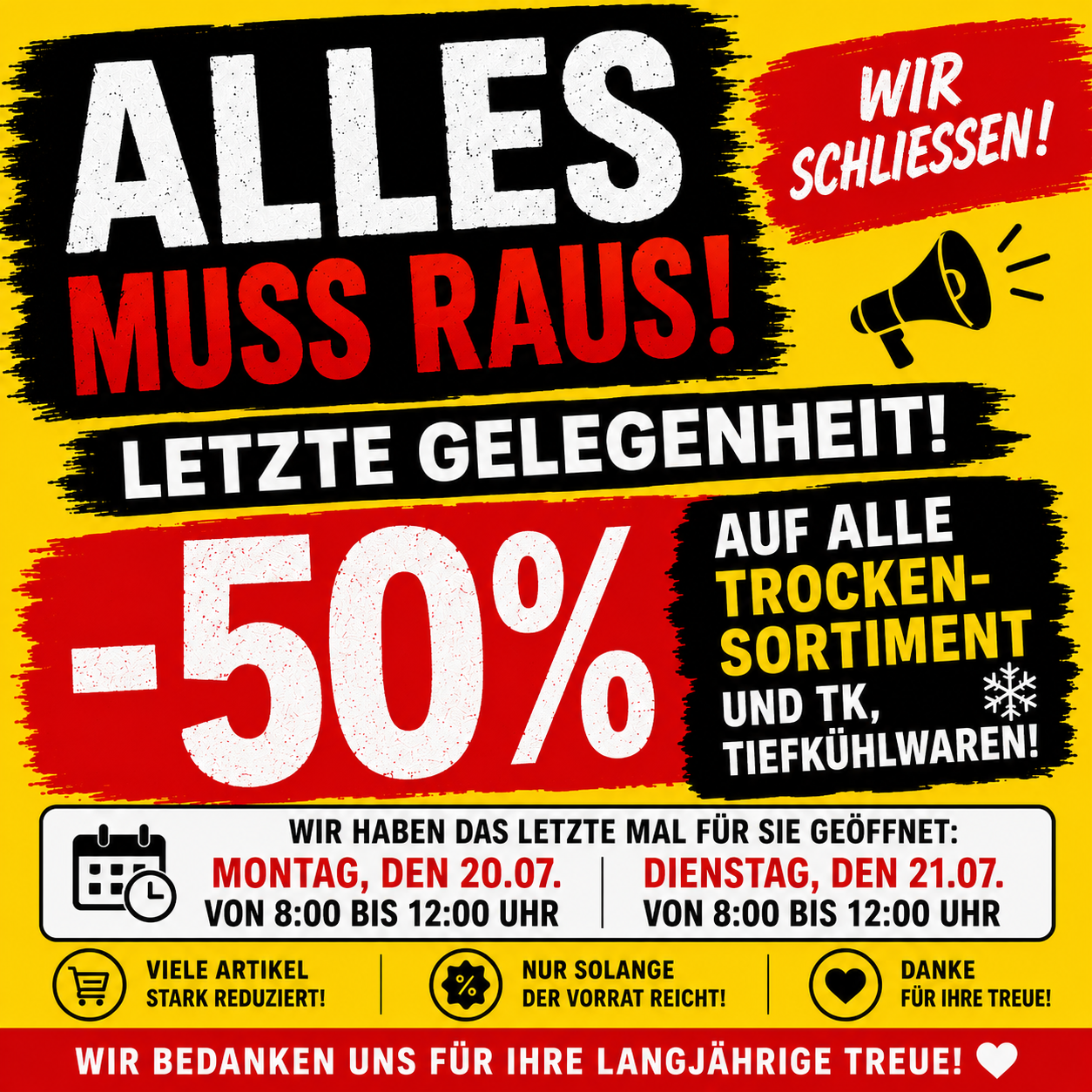 A clearance sale advertisement with a 50% discount on all dry goods and refrigerated items. The sale is on Monday, July 20th and Tuesday, July 21st from 8:00 AM to 12:00 PM. Many items are heavily reduced. Thank you for your loyalty.