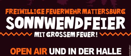Plakat für ein Sommerfeuer-Event der Freiwilligen Feuerwehr Mattersburg. Open-Air- und Indoor-Event am 18. Juni um 18:00 Uhr am Feuerwehrhaus. Beinhaltet Dämmerschoppen, Kinderprogramm, Fahrzeugschau, Grillabend und kühle Getränke.
