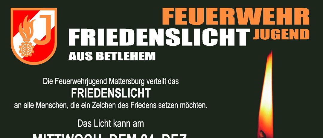 Ein Poster bewirbt die Verteilung des Friedenslichts aus Bethlehem durch die Feuerwehrjugend Mattersburg. Die Veranstaltung findet am Mittwoch, dem 24. Dezember, von 09:00 bis 12:00 Uhr im Feuerwehrhaus Mattersburg statt.