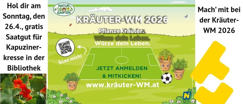 Ein Werbeplakat für Kräuter-WM 2026 mit einem Fußballfeld und Topfpflanzen. Der Text lautet 'Pflanze Kräuter, würze dein Leben'. Ein QR-Code ist vorhanden. Die Website lautet www.kraeuter-WM.at.