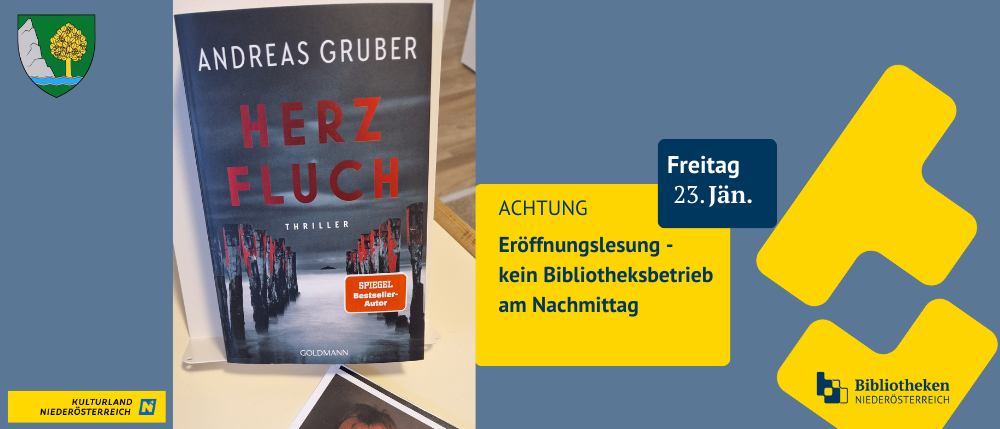 Ein Buch mit dem Titel Herz Fluch von Andreas Gruber, einem Bestseller-Autor, ist auf einem Tisch zu sehen. Eine gelbe Warnung zeigt an, dass die Bibliothek am Freitag, den 23. Januar, am Nachmittag nicht geöffnet hat.