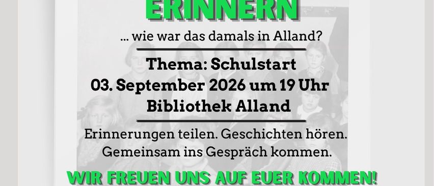 A flyer for a community event in Alland, Austria, featuring a black-and-white image of children from the past. The event is titled 'Gemeinsam Erinnern' (Together Remembering) and is about the theme of school start. It is scheduled for September 3, 2026, at 7 PM at the Alland Library. The flyer invites participants to share memories and stories.