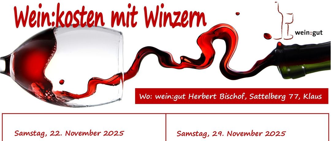 Poster for wine tasting event with Adrian Wenzl Kast and Hoff Mann. The event is scheduled for November 29, 2025, from 14:00 to 18:00. Hosted at Weingut Herbert Bischof in Sattelberg. Visit www for more information.