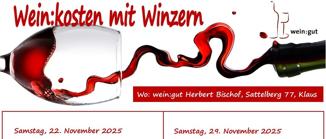 Ein Plakat mit einem Weinglas und roter Weinspritzer. Veranstaltungen von Herbert Bischof, Sattelberg am 22. November 2025 und 29. November 2025.