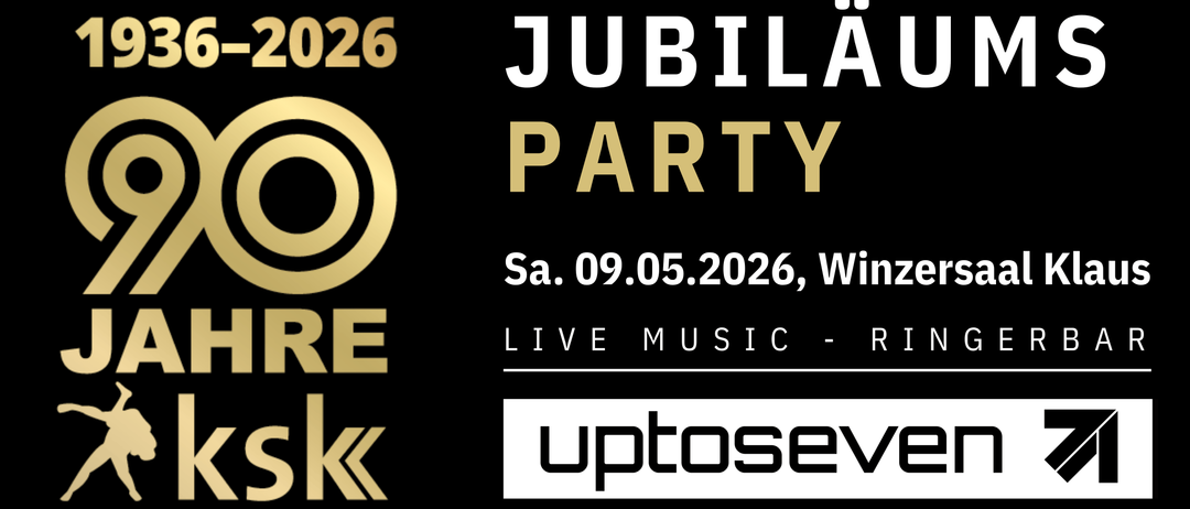Jubiläumsparty am 09.05.2026 in Winzersare mit uptosevensk, Logo auf schwarzem Hintergrund. Live-Musik und Ring.