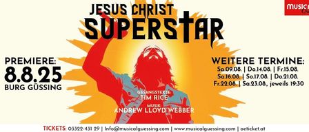 Plakat für das Musical 'Jesus Christ Superstar'. Es zeigt eine Silhouette eines Mannes mit erhobenen Händen vor einem Hintergrund aus Sonne und Strahlen. Der Text enthält Datum, Veranstaltungsort und Ticketinformationen.