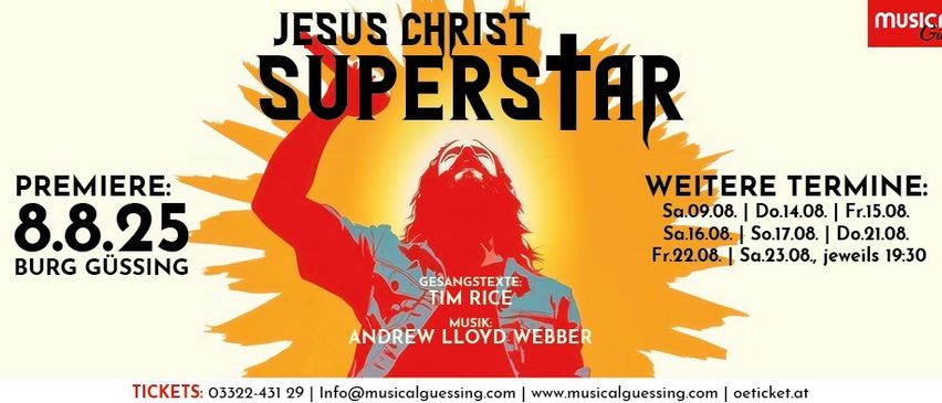 Ein Plakat für das Musical 'Jesus Christ Superstar' mit einer Silhouette eines Mannes mit Bart und offenem Mund. Es enthält Details zu den Terminen, Ticketpreisen und Ticketinformationen.