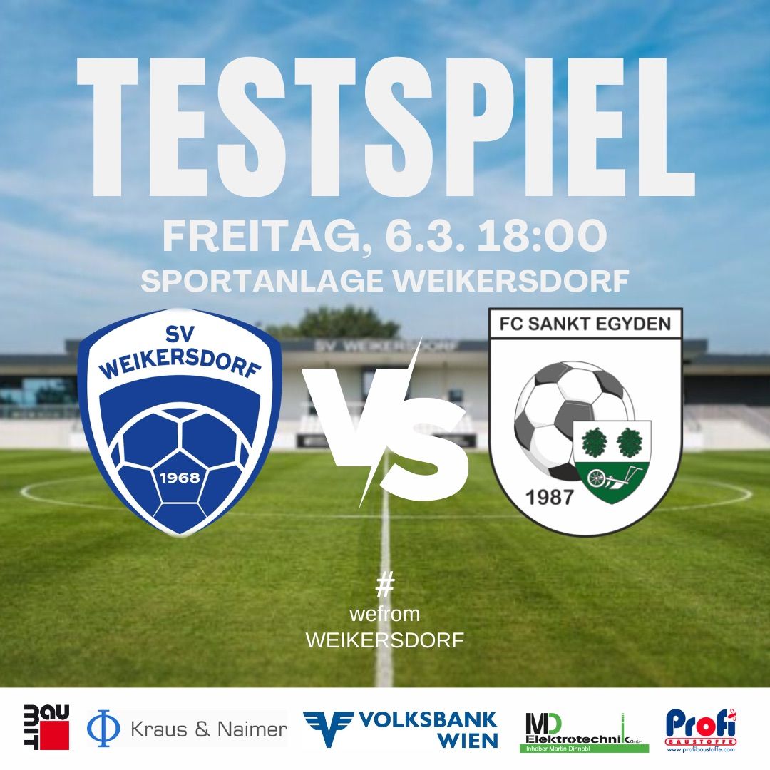 Ein Plakat kündigt ein Fußballspiel zwischen SV Weikersdorf und FC Sankt Egyden am Freitag, 6. März um 18:00 auf dem Sportplatz Weikersdorf an. Die Logos der Teams und ihre Gründungsjahre sind abgebildet.