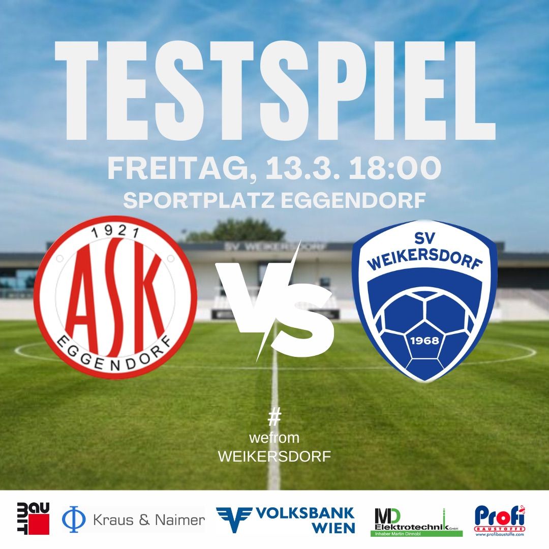 Plakat für ein Fußballspiel zwischen ASK Eggendorf und SV Weikersdorf am Freitag, 13. März um 18:00 auf dem Sportplatz Eggendorf. Sponsoren sind Kraus & Naimer, Volksbank Wien und Elektrotechnik.