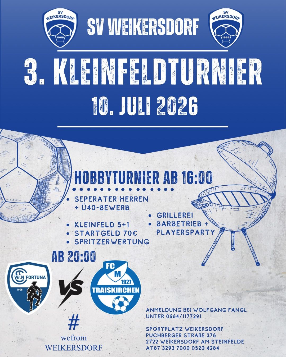 Plakat für die 3. Kleinfeldturner-Veranstaltung am 10. Juli 2026. Aktivitäten umfassen ein Hobby-Turnier um 16 Uhr, getrennte Herren- und U40-Wettbewerbe sowie einen Grillbetrieb mit Barbecue und Spielerparty. Anmeldung bei Wolfgang Fangl unter 0664/1177291.