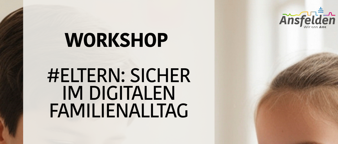 Workshop für Eltern zum sicheren Umgang mit digitalen Medien ihrer Kinder. Lernen Sie App-Einstellungen, Cybermobbing und praktische Strategien kennen. Übungen am Smartphone helfen, eigene Regeln zu entwickeln. Datum: 05.05.2026, 19-22 Uhr. Ort: Marktplatz 41, 4053 Ansfelden. Anmeldung unter 07229 840 1134.
