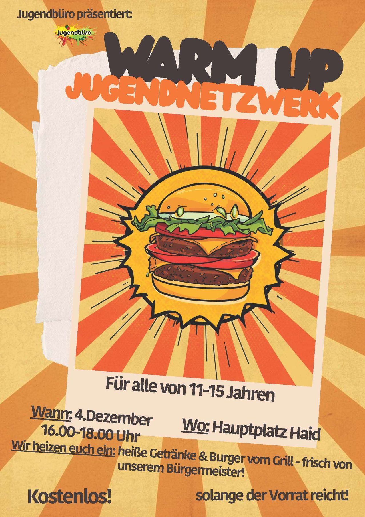 Plakat für Jugendnetzwerk-Event für 11-15-Jährige, Datum 4. Dezember, 16:00-18:00 am Hauptplatz Haid. Mit einer stilisierten Burger-Illustration.