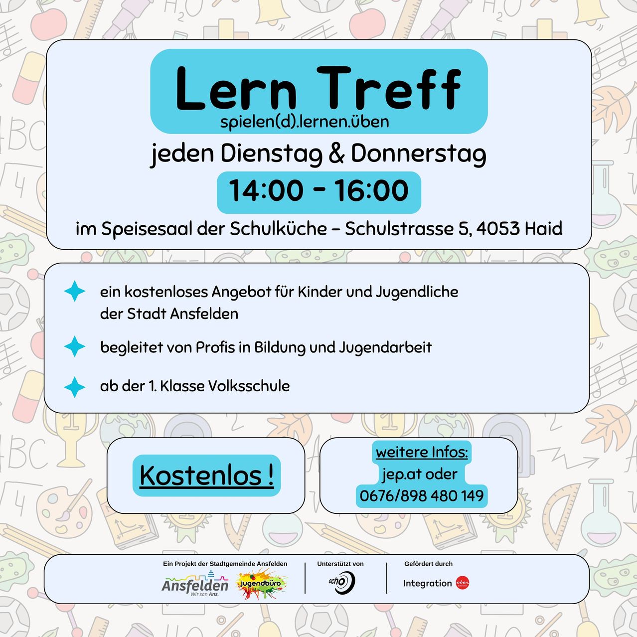 Ein Poster kündigt eine kostenlose Lernveranstaltung für Kinder und Jugendliche in Ansfelen an, jeden Dienstag und Donnerstag von 14-16 Uhr. Sie findet im Speisesaal der Schulküche an der Schulstrasse 5, 4053 Haid statt.