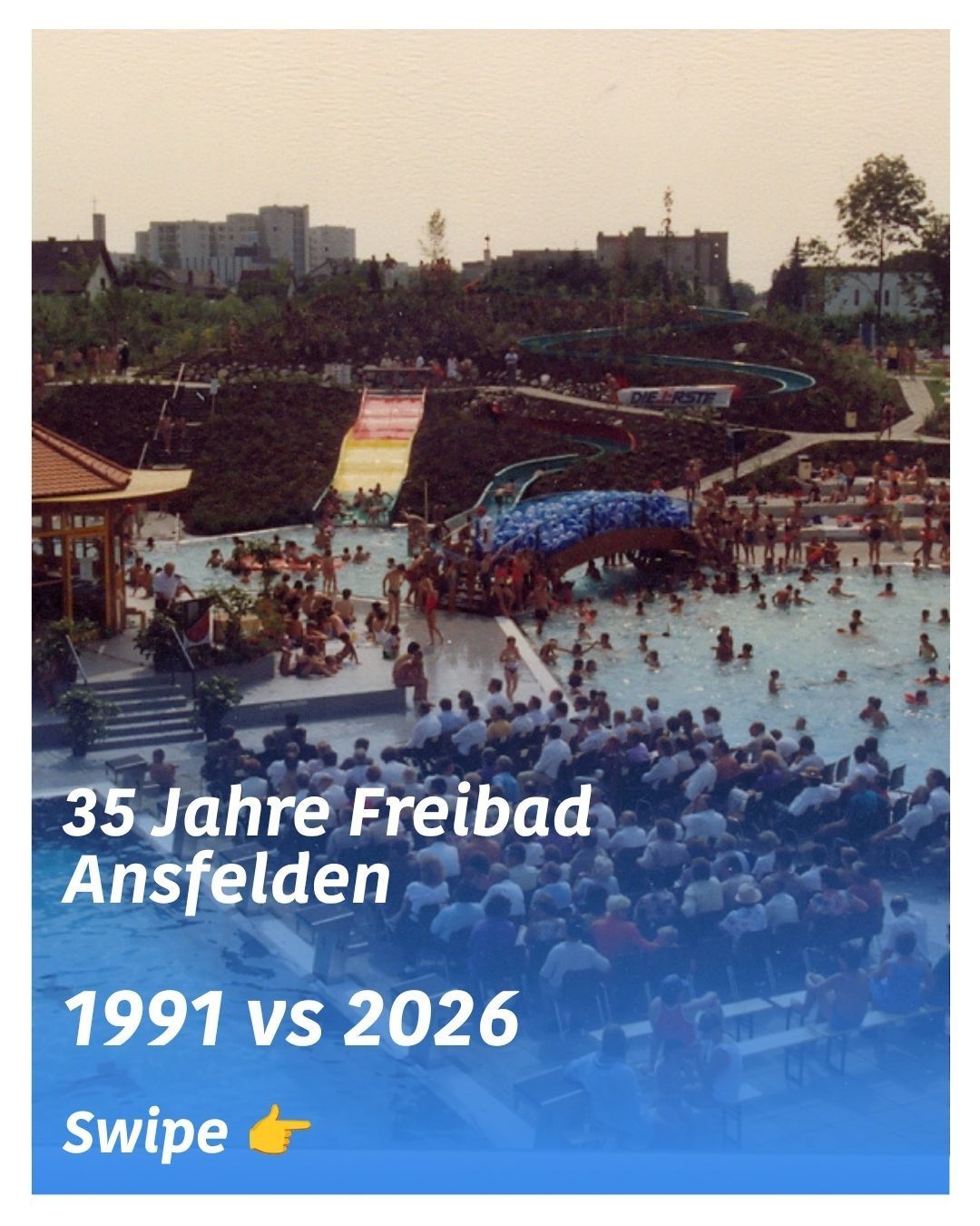 A large pool with slides and a crowd of people enjoying the water. The image shows a comparison of 1991 and 2026.