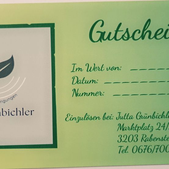 Gutschein im Wert von: Datum: Nummer: Einlösbar bei: Jutta Grünbichler, Marktplatz 24/3203 Rabensteig. Tel. 0676/700.
