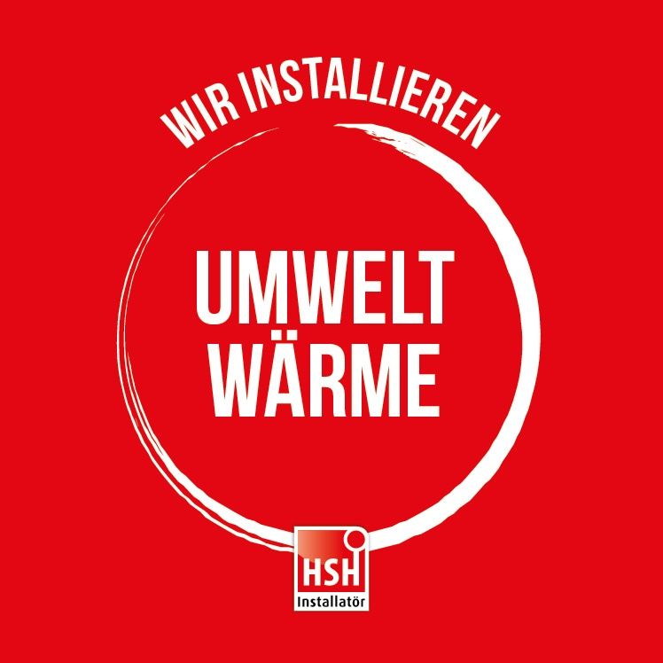 Ein rotes Plakat mit weißem Text, das einen weißen Kreis mit den Worten 'Wir Installieren Umwelt Wärme' und 'HSH Installator' darunter zeigt. Der Kreis hat einen Pinselstrich darum.