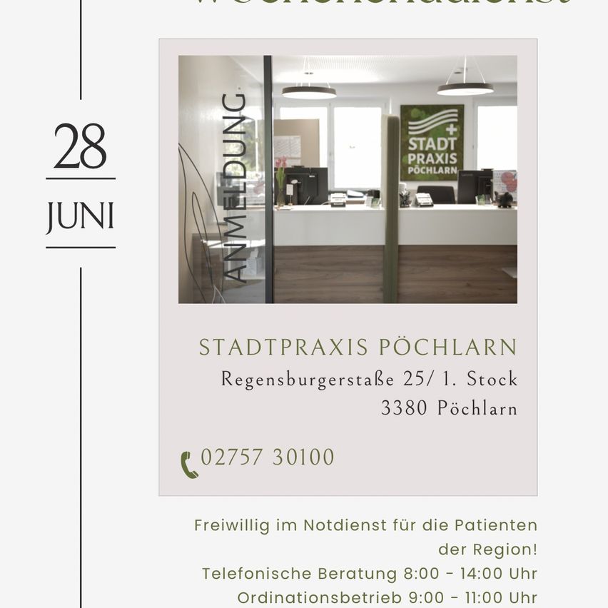 Ein Flyer für Stadtpraxis Pöchlarn mit dem Datum 28. Juni. Es zeigt einen Empfangsbereich mit einem Schild, Telefonnummer und Adresse. Es erwähnt freiwilligen Notdienst und Öffnungszeiten.