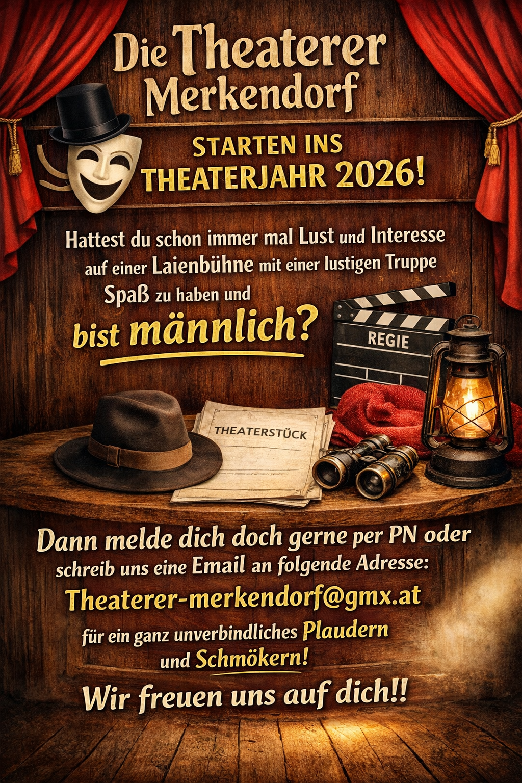 Ein Bild, das die Rekrutierung einer Theatertruppe für die Saison 2026 bewirbt, zeigt einen hölzernen Hintergrund mit einer Maske, einem Klapsbrett, einer Laterne, einem Hut, einem Fernglas und einem Schal. Der Text auf Deutsch lädt Interessierte ein, sich telefonisch oder per E-Mail zu melden.