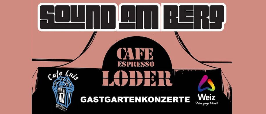 Sound on Berg mit Cafe Espresso Loder, mit Vintage-Mikrofon-Logo, veranstaltet Gartenkonzerte. Die Veranstaltung wird von Weiz, deiner jungen Stadt, gesponsert.