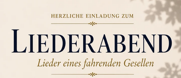 Eine elegante Einladung zu einem Liederabend mit den Liedern eines reisenden Gefährten, vor hellem Hintergrund.