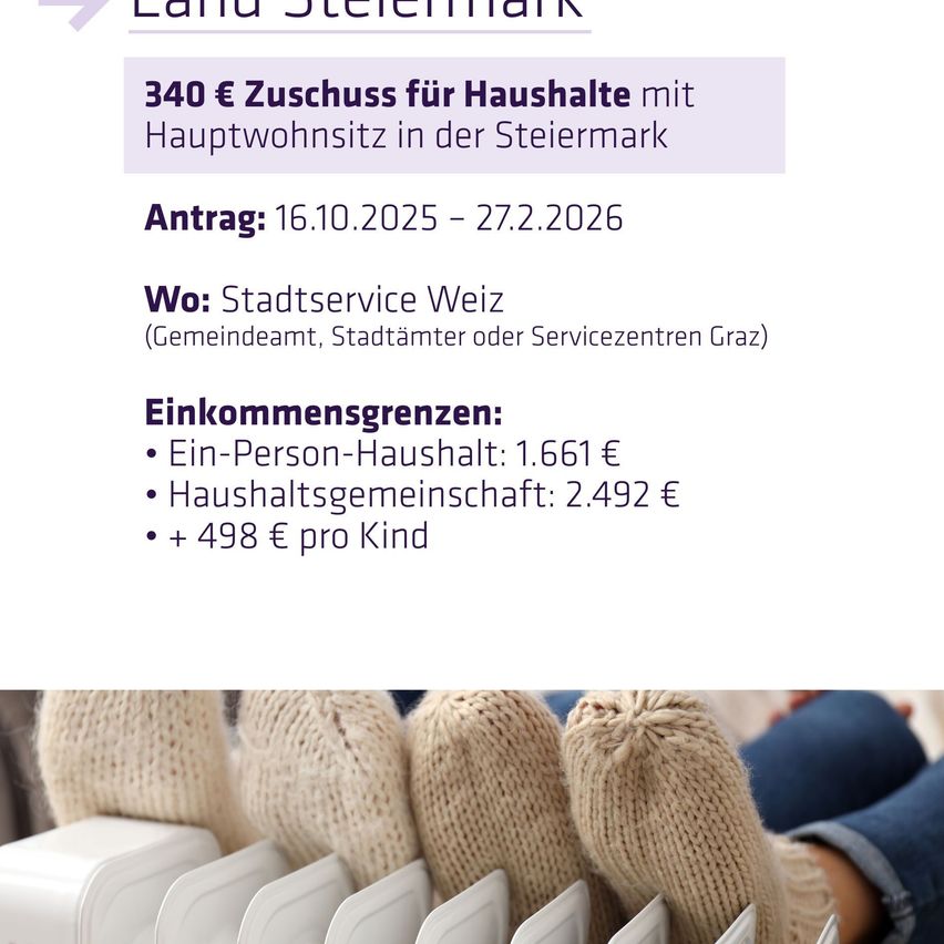 Plakat mit Informationen über Heizkostenzuschuss in der Region Steiermark, Österreich. Antragsfrist vom 16.10.2025 bis 27.02.2026. Einkommensgrenzen für Einzel- und Mehrpersonenhaushalte sind angegeben. Unten sitzen Menschen mit gestrickten Socken neben Heizungsrohren.