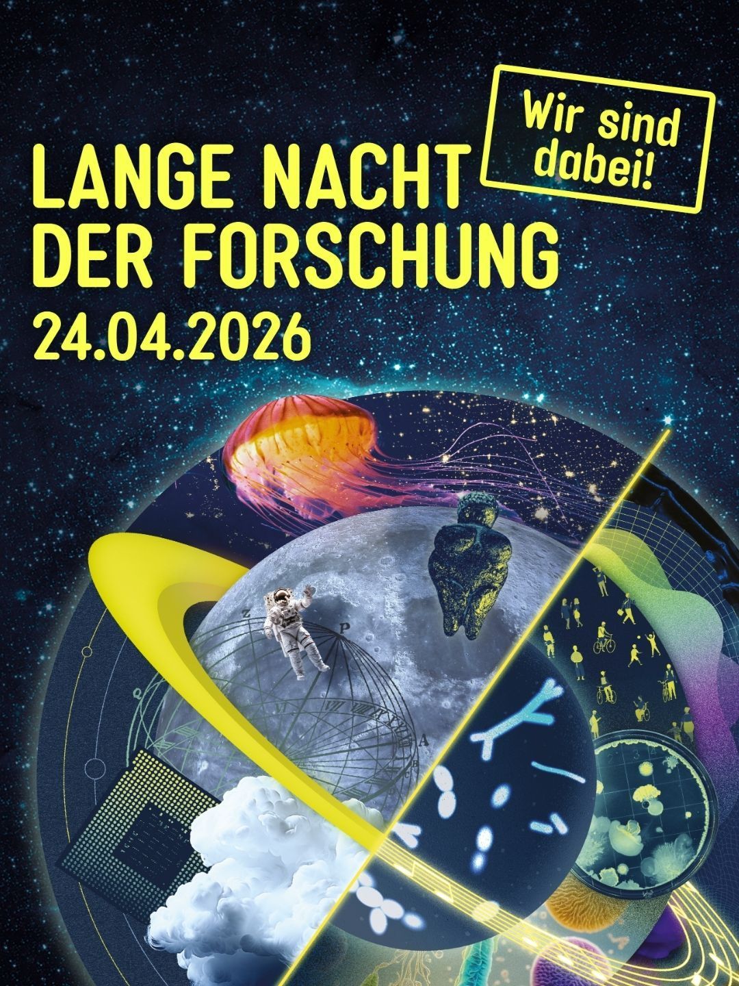 Plakat für die Lange Nacht der Forschung am 24. April 2026. Es zeigt einen Astronauten, Mond, Qualle und verschiedene wissenschaftliche Bilder.