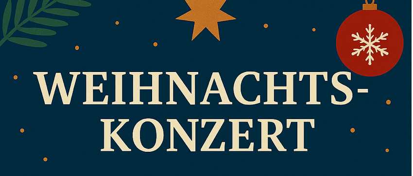 Plakat für Weihnachtskonzert, mit blauem Hintergrund, Stern, Blättern und rotem Schneeflockenschmuck. Datum: Freitag, 19. Dezember 2025.