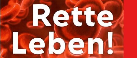 A poster with red blood cells in the background and the text 'Rette Leben!' in white font. It encourages blood donation to save lives.