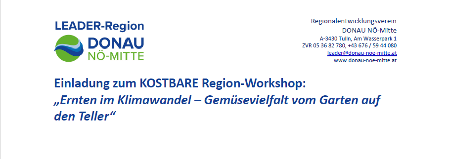 Eine Einladung zu einem kostenlosen regionalen Workshop mit dem Titel 'Ernten im Klimawandel - Gemüsevielfalt vom Garten auf den Teller', veranstaltet von LEADER Region DONAU NO-MITTE. Die Veranstaltung wird von Regionalentwicklungsverein DONAU NO-MITTE organisiert. Kontaktdaten und Website sind angegeben.