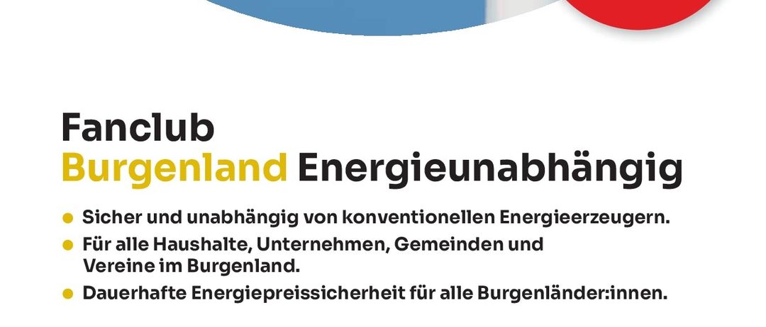 Ein Bild einer Windturbine mit einem roten Kreis auf der rechten Seite, der Informationen über eine Veranstaltung enthält. Es steht: 'Fanclub Burgenland Energieunabhängig'. Darunter sind mehrere Punkte über die Vorteile einer Mitgliedschaft im Fanclub aufgeführt.