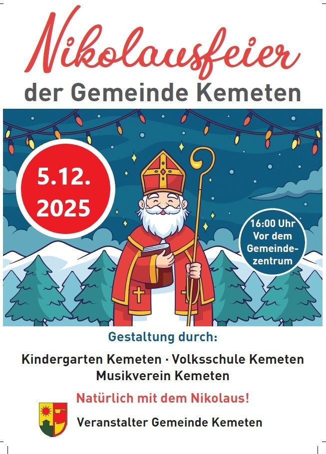 Plakat für Nikolausfeier in der Gemeinde Kemet am 5. Dezember 2025 um 16:00 vor dem Gemeinde-zentrum. Organisiert von Kindergarten Kemet, Volksschule Kemet und Musikverein Kemet. Natürlich mit dem Nikolaus!