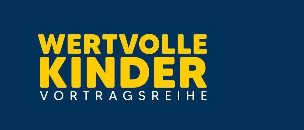 Blauer Hintergrund mit weißem Text, der in fetter gelber Schrift 'Wertvolle Kinder Vortragsreihe' lautet. Der Text ist in zwei Zeilen unterteilt, wobei die obere Zeile 'WERTVOLLE KINDER' und die untere Zeile 'VORTRAGSREIHE' lautet.