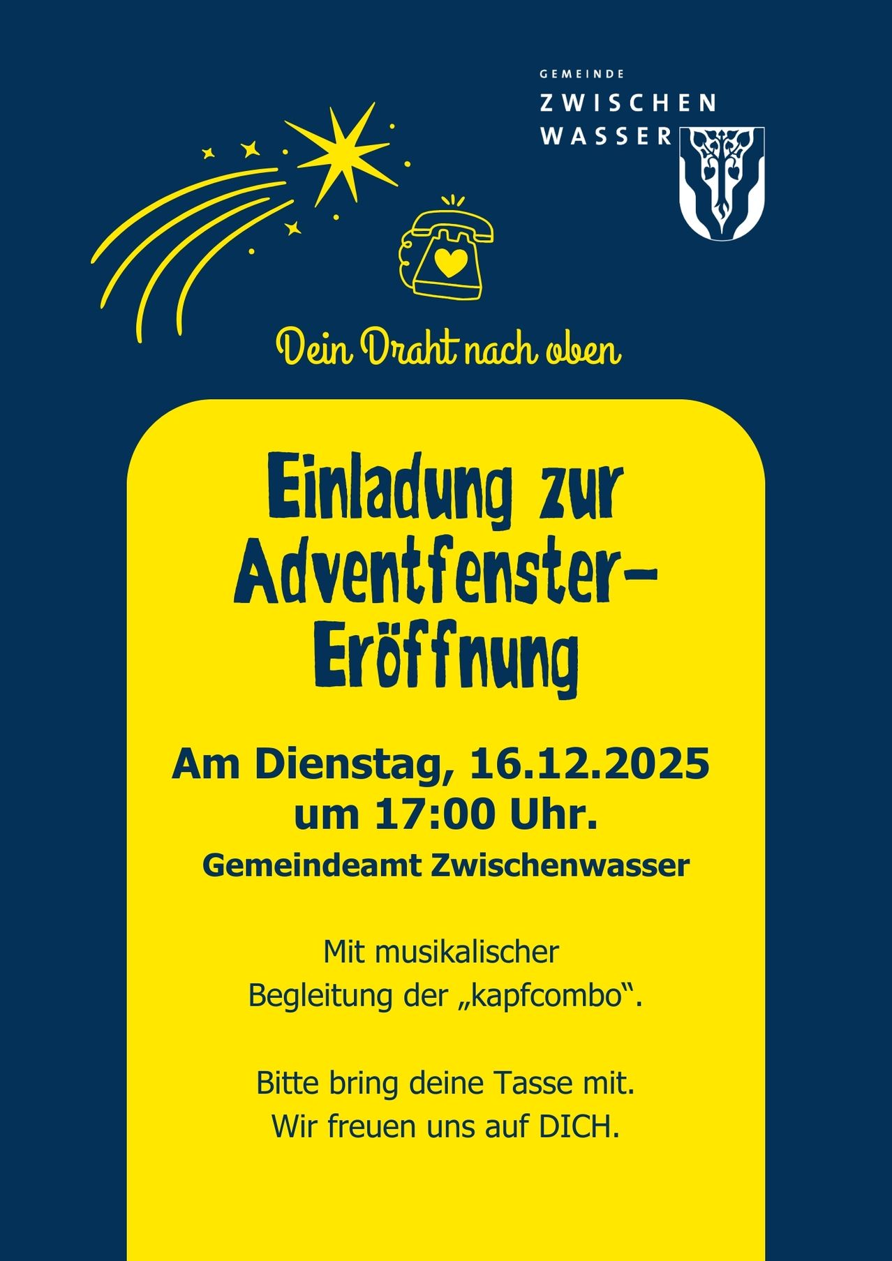Eine Einladung zur Adventfenster-Eröffnung am Dienstag, 16.12.2025 um 17:00 Uhr im Gemeindeamt Zwischenwasser mit musikalischer Begleitung der 'kapfcombo'.