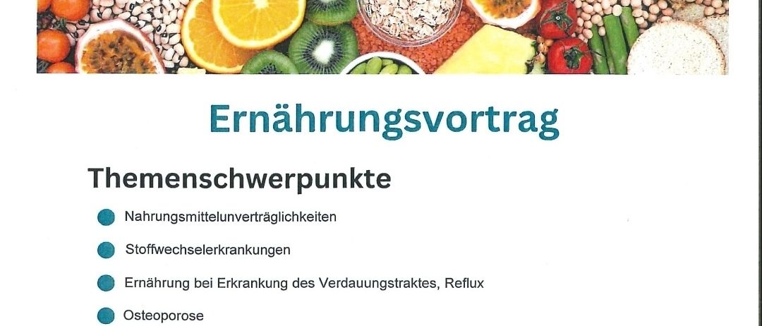 Ein Plakat für einen Ernährungsvortrag mit verschiedenen Lebensmitteln wie Obst, Gemüse, Getreide und Samen. Themen sind Nahrungsmittelunverträglichkeiten, Stoffwechselerkrankungen und Ernährung bei Erkrankungen des Verdauungstraktes. Datum: 25. November 2025, 18.00 Uhr. Ort: Gemeindehaus, Wolfersdorf. Vortragender: Diätologin Birgit Brunner. Kostenlose Anmeldung.