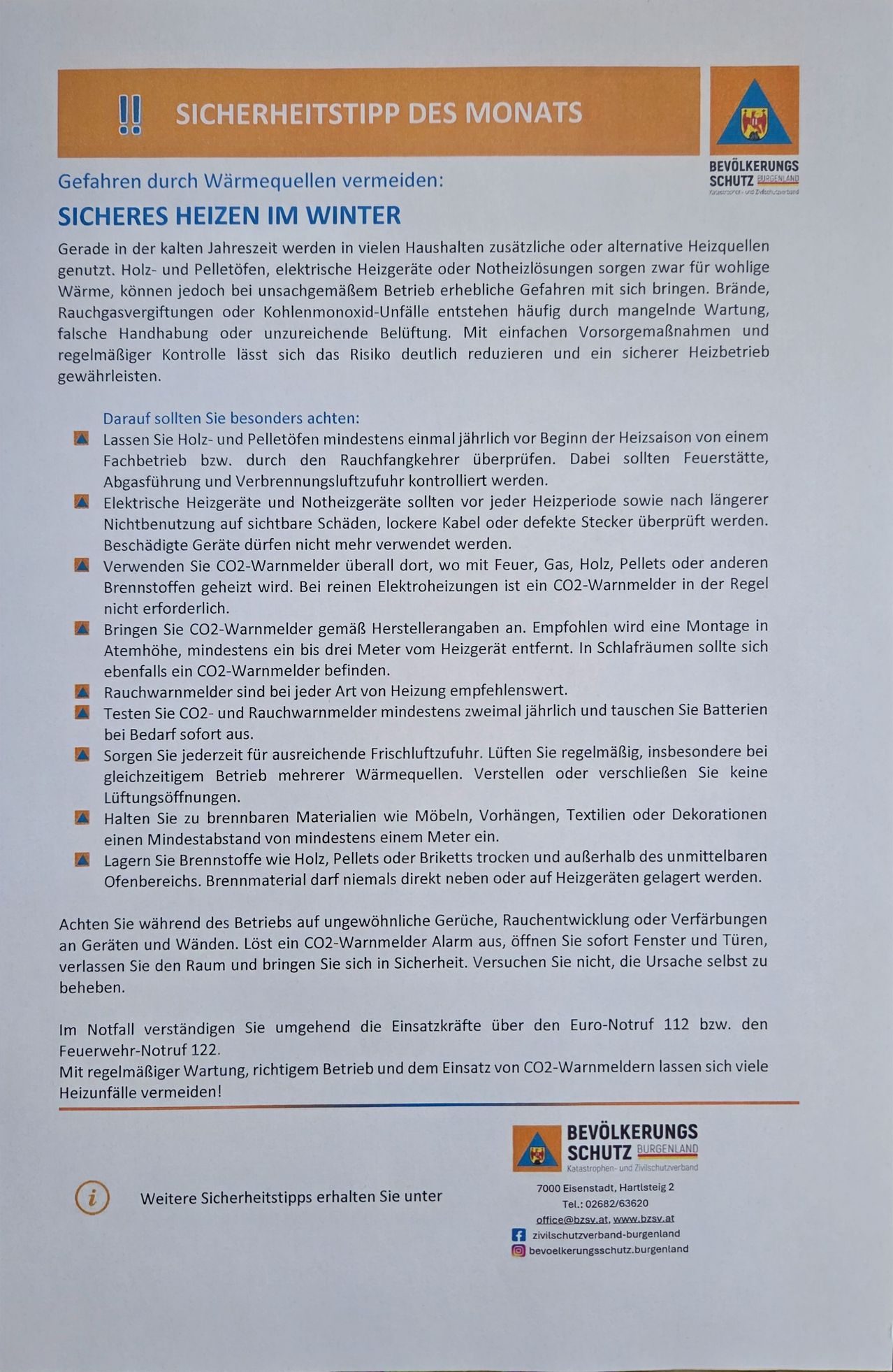 Überprüfen Sie Holz- und Pelletbrenner jährlich vor Beginn der Heizsaison. Überprüfen Sie elektrische Heizungen und Kamine auf sichere Funktion. Vermeiden Sie Rauch- oder Kohlenmonoxidvergiftungen durch ordnungsgemäße Belüftung, Handhabung und regelmäßige Kontrollen. Verwenden Sie CO2-Detektoren überall dort, wo mit Feuer, Gas, Holz, Pellets oder anderen Brennstoffen geheizt wird. Installieren Sie CO2-Detektoren in der Regel nicht weiter als 1-3 Meter vom Heizgerät entfernt. Platzieren Sie CO2-Detektoren auch in Schlafräumen. Testen Sie CO2- und Rauchwarnmelder mindestens zweimal jährlich und wechseln Sie die Batterien. Sorgen Sie für ausreichende Belüftung. Halten Sie brennbare Materialien mindestens einen Meter entfernt. Lagern Sie Brennstoffe wie Holz, Pellets oder Briketts trocken und außerhalb des unmittelbaren Ofenbereichs. Brennmaterial darf niemals direkt neben oder auf Heizgeräten platziert werden.