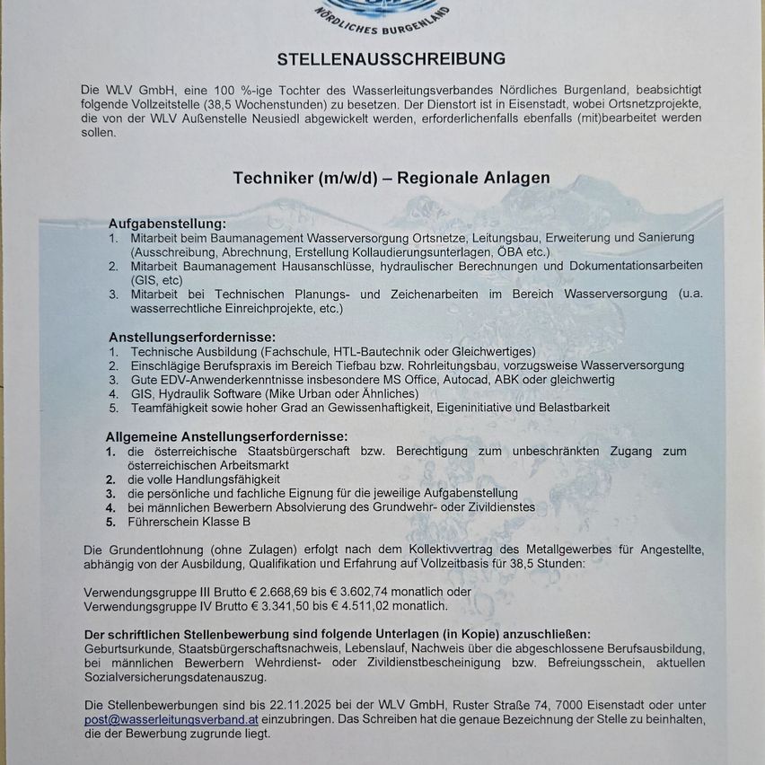 Stellenausschreibung für einen Techniker (m/w/d) in regionalen Anlagen. Aufgaben umfassen technisches Management von Wasserversorgungsnetzen, Instandhaltung, Erweiterung und Sanierung (einschließlich Stilllegung, Abschaltung, Erstellung von Dichtungsberichten, OBA usw.), Wassermanagement für die häusliche Wasserversorgung, hydraulische Berechnungen und Dokumentationsarbeiten. Die Bezahlung erfolgt nach dem Tarifvertrag der Metallbranche für Angestellte, unabhängig von Ausbildung, Qualifikation und Erfahrung. Zusätzliche Dokumente für die Bewerbung umfassen einen Arbeitsplatznachweis, einen Nachweis über die berufliche und praktische Eignung, einen Nachweis über den zivilen oder militärischen Dienst und einen Führerschein der Klasse B. Bewerbungen werden bis zum 22.11.2023 angenommen.