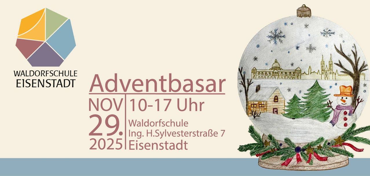 Plakat für den Adventbasar an der Waldorfschule Ing. H. Sylvesterstraße 7, Eisenstadt. Datum: 29. Nov 2025. Zeit: 10-17 Uhr. Illustration eines verschneiten Dorfes mit Haus und Kirche.