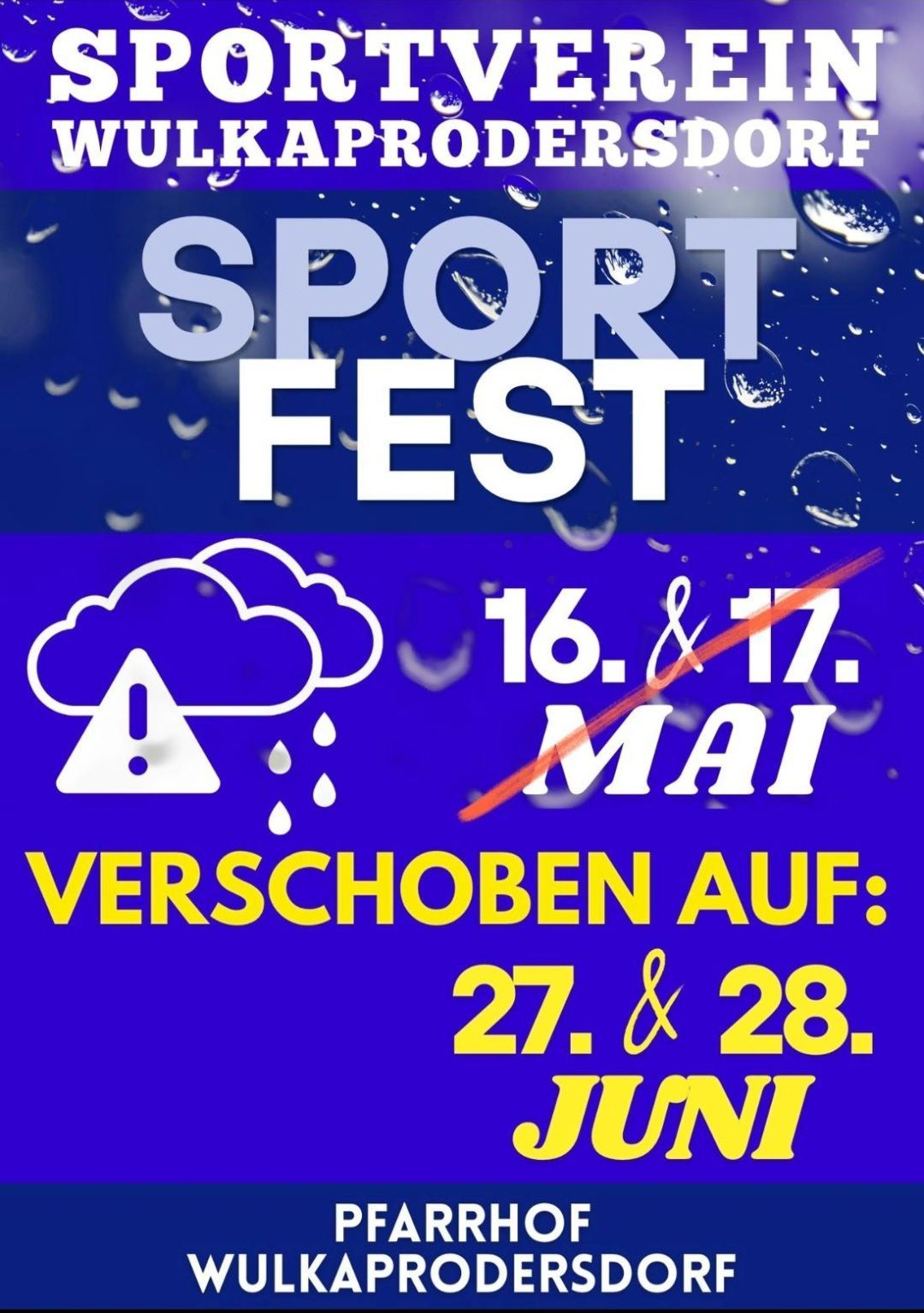 Plakat für Sport Fest, ursprünglich für 16. und 17. Mai geplant, verschoben auf 27. und 28. Juni. Wassertropfen- und Wolkensymbole zeigen Wetter an.