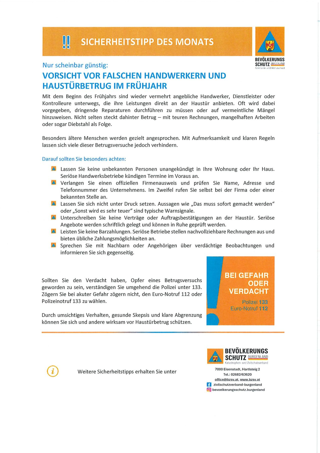 A flyer warns of false craftsmen and home scams in spring. It advises against letting unknown people into your home, to verify the identity of contractors, and to avoid upfront payments. It also warns against signing contracts or accepting cash payments. In case of suspicion, contact the police.