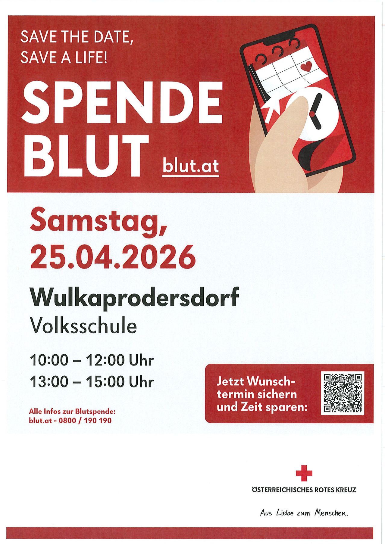 Plakat für Blutspende-Event. Samstag, 25. April 2026, in Wulkaprodesdorf an der Volksschule. Zeiten: 10:00-12:00 und 13:00-15:00. Wunschtermin buchen und Zeit sparen: blut.at - 0800/190190.
