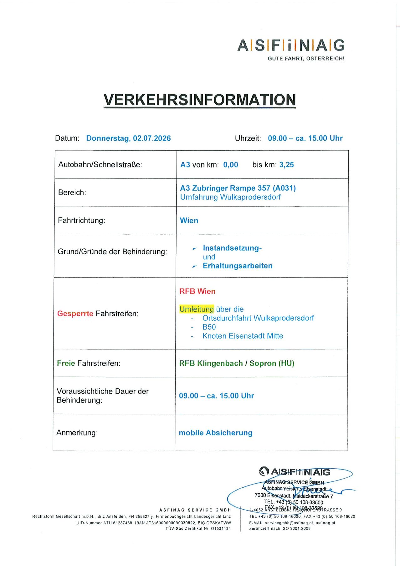 Traffic information for Thursday, July 2, 2026. Time: 09:00-15:00. A3 from 0 km to 3.25 km. Area: A3 Zubringer Rampe 357 (A031) around Vulkanoprosdort. Direction: Vienna. Obstruction: Installation and maintenance work. Restricted lanes: A3 around Vulkanoprosdort, B50, Knoten Eisenstadt Mitte. Free lanes: RFB Klingenbach/Soproon (HU). Estimated duration: 09:00-15:00. Note: Mobile security.
